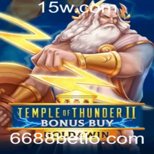 Descubra o Jogo Temple of Thunder II Bonus Buy e Explore o Mundo do 6688bet Login
